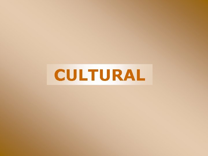CULTURAL 