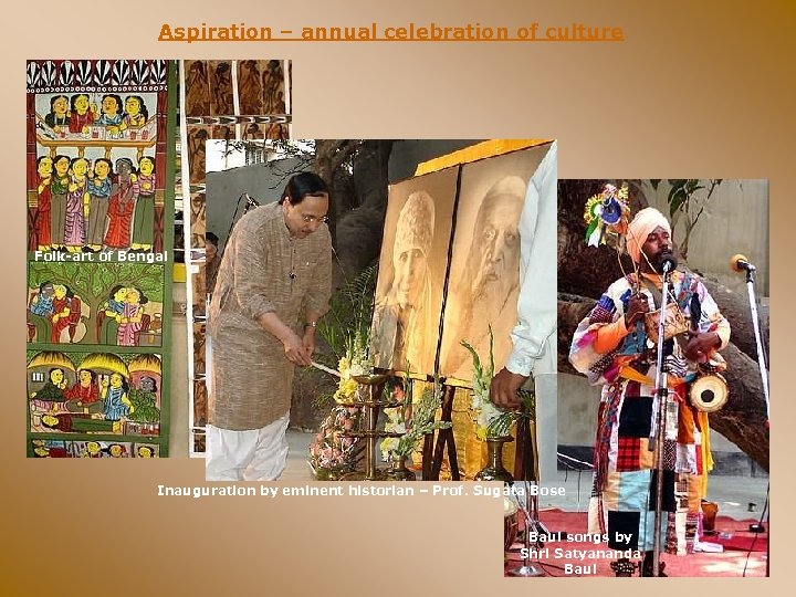 Aspiration – annual celebration of culture Folk-art of Bengal Inauguration by eminent historian –
