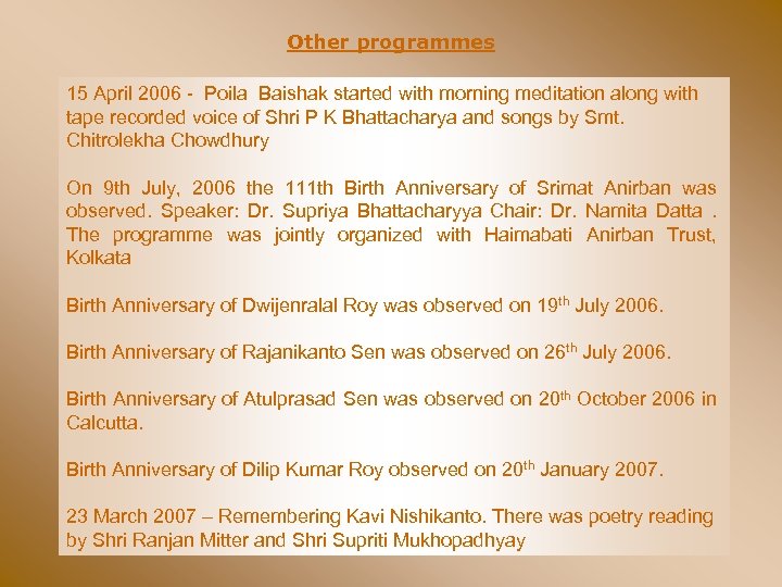 Other programmes 15 April 2006 - Poila Baishak started with morning meditation along with