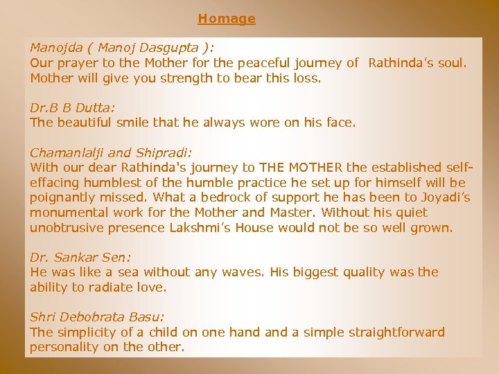 Homage Manojda ( Manoj Dasgupta ): Our prayer to the Mother for the peaceful