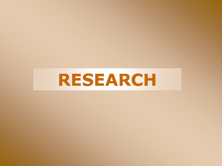 RESEARCH 
