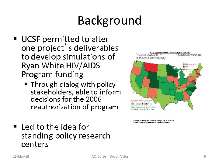 Background § UCSF permitted to alter one project’s deliverables to develop simulations of Ryan