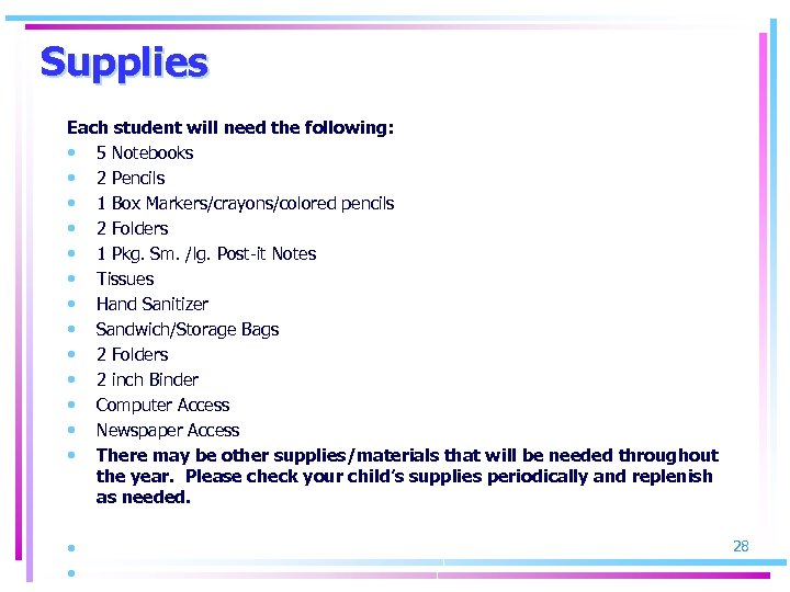 Supplies Each student will need the following: • 5 Notebooks • 2 Pencils •