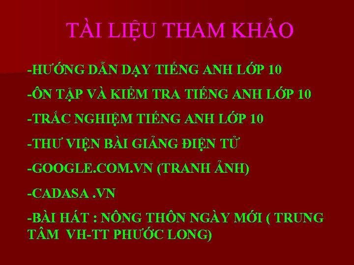 TÀI LIỆU THAM KHẢO -HƯỚNG DẪN DẠY TIẾNG ANH LỚP 10 -ÔN TẬP VÀ