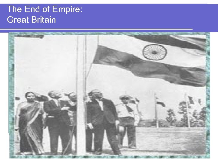 The End of Empire: Great Britain 