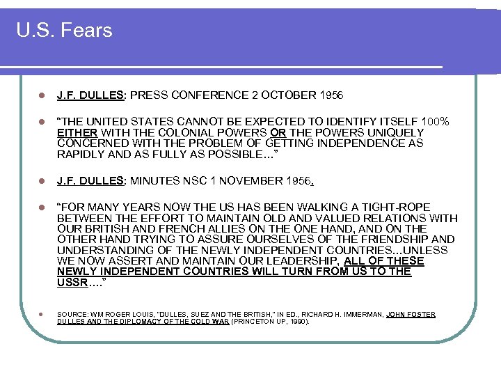 U. S. Fears l J. F. DULLES: PRESS CONFERENCE 2 OCTOBER 1956 l “THE