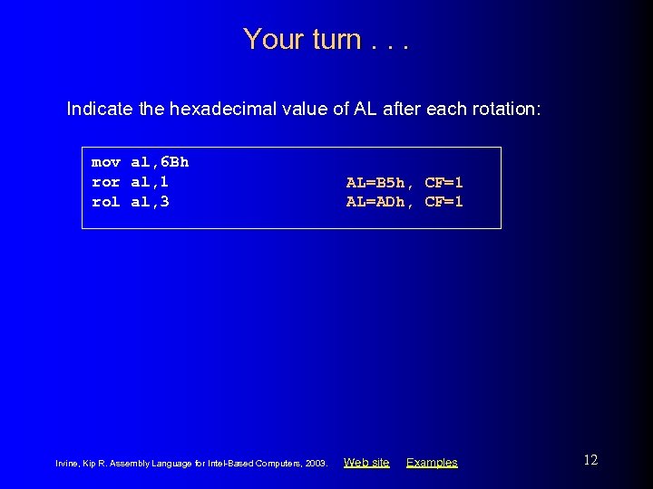 Your turn. . . Indicate the hexadecimal value of AL after each rotation: mov