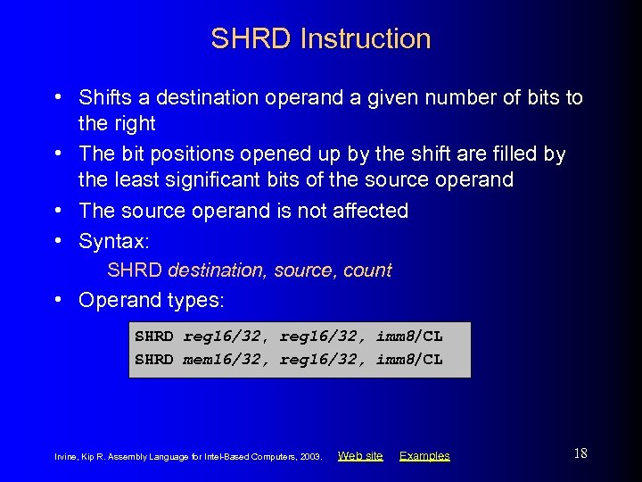 SHRD Instruction • Shifts a destination operand a given number of bits to the
