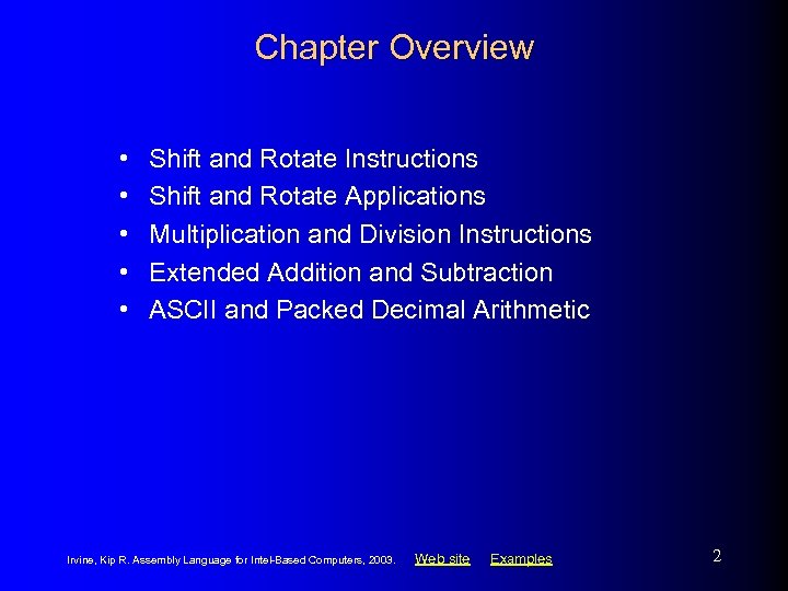 Chapter Overview • • • Shift and Rotate Instructions Shift and Rotate Applications Multiplication