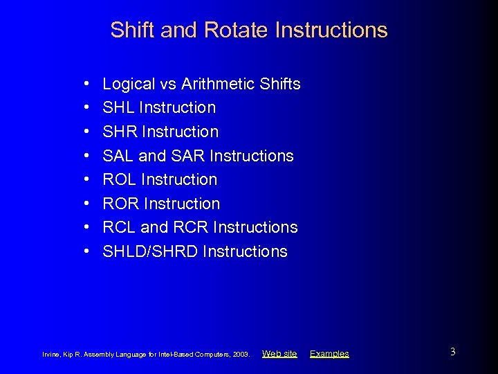Shift and Rotate Instructions • • Logical vs Arithmetic Shifts SHL Instruction SHR Instruction