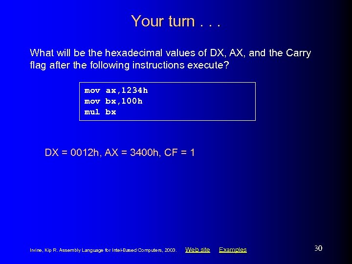 Your turn. . . What will be the hexadecimal values of DX, AX, and