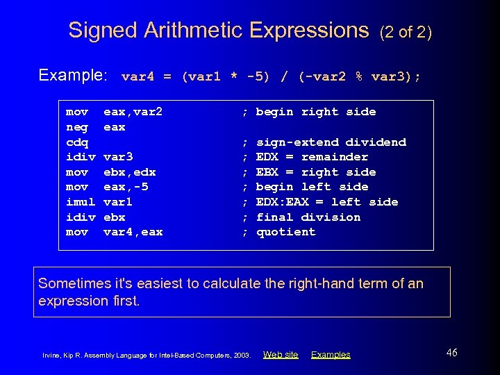 Signed Arithmetic Expressions (2 of 2) Example: var 4 = (var 1 * -5)