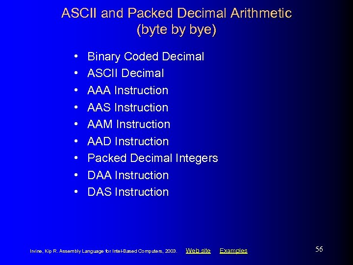ASCII and Packed Decimal Arithmetic (byte by bye) • • • Binary Coded Decimal
