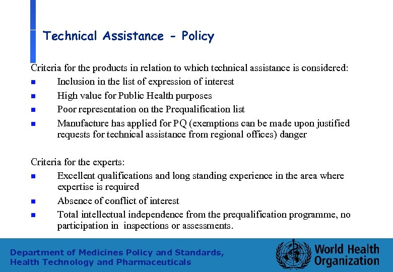 Technical Assistance - Policy Criteria for the products in relation to which technical assistance