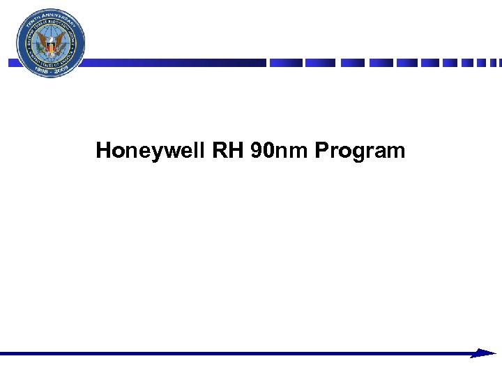 Honeywell RH 90 nm Program 
