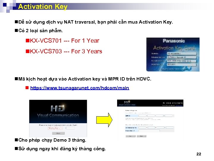 Activation Key nĐể sử dụng dịch vụ NAT traversal, bạn phải cần mua Activation