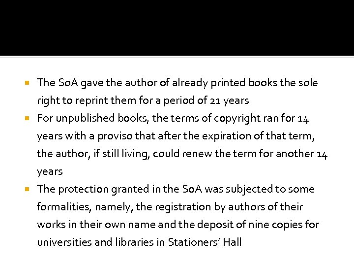  The So. A gave the author of already printed books the sole right