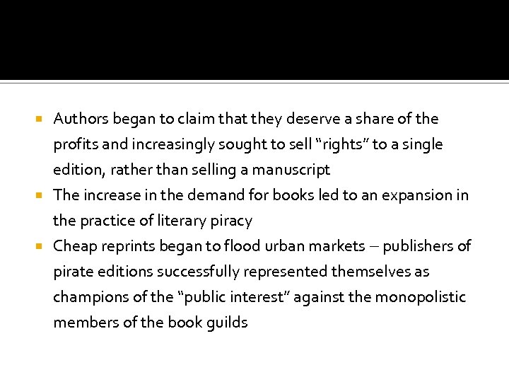  Authors began to claim that they deserve a share of the profits and