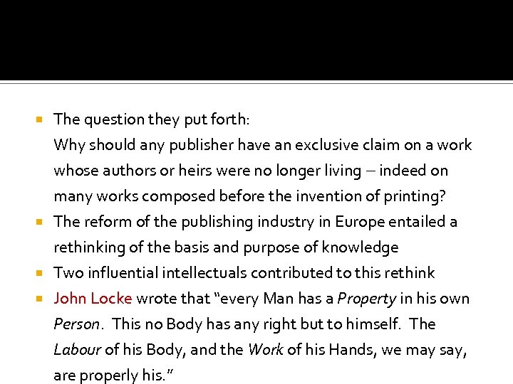  The question they put forth: Why should any publisher have an exclusive claim