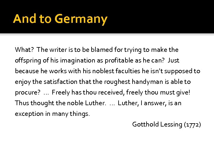 And to Germany What? The writer is to be blamed for trying to make