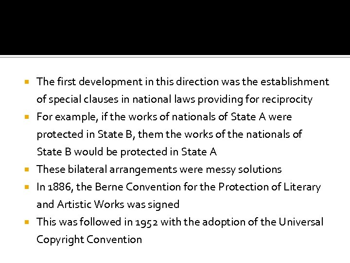  The first development in this direction was the establishment of special clauses in