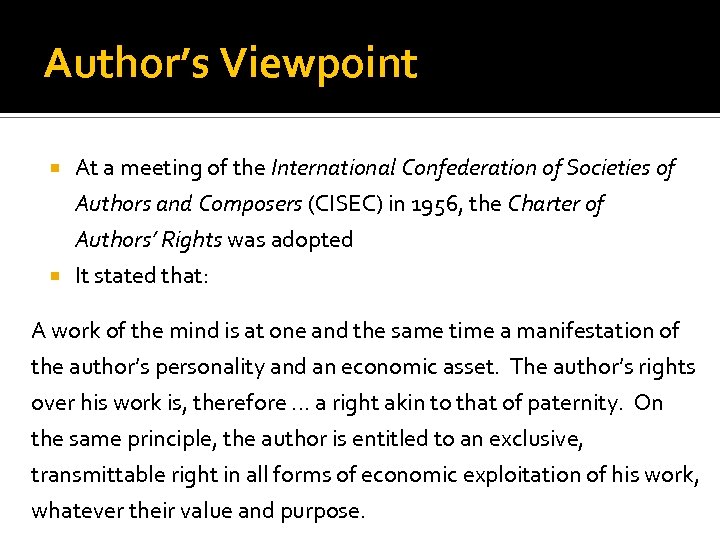Author’s Viewpoint At a meeting of the International Confederation of Societies of Authors and