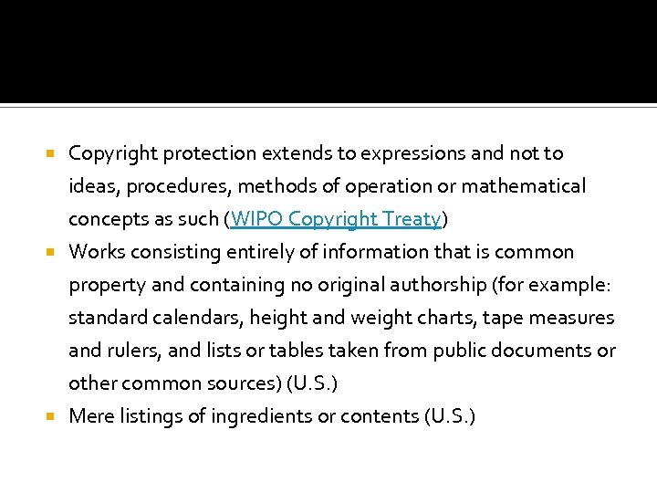  Copyright protection extends to expressions and not to ideas, procedures, methods of operation