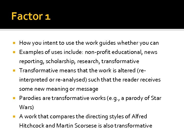 Factor 1 How you intent to use the work guides whether you can Examples