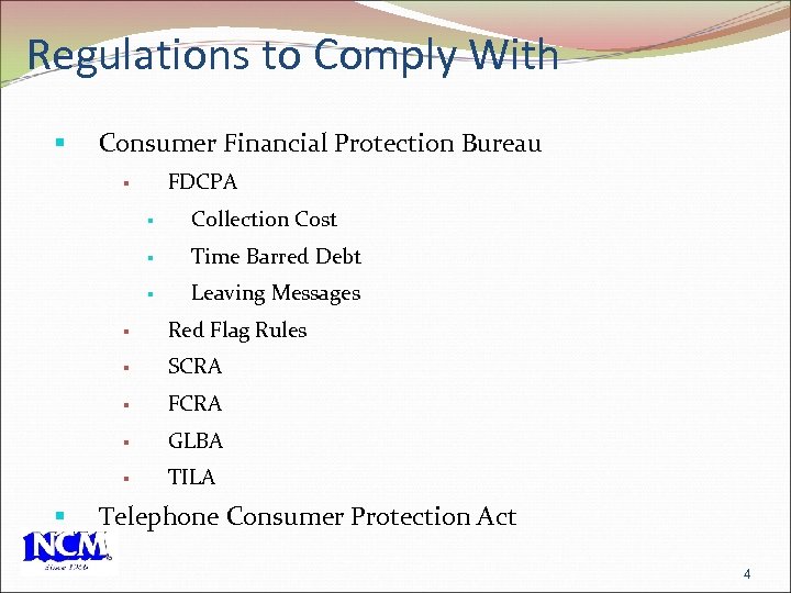 Regulations to Comply With § Consumer Financial Protection Bureau FDCPA § § Collection Cost