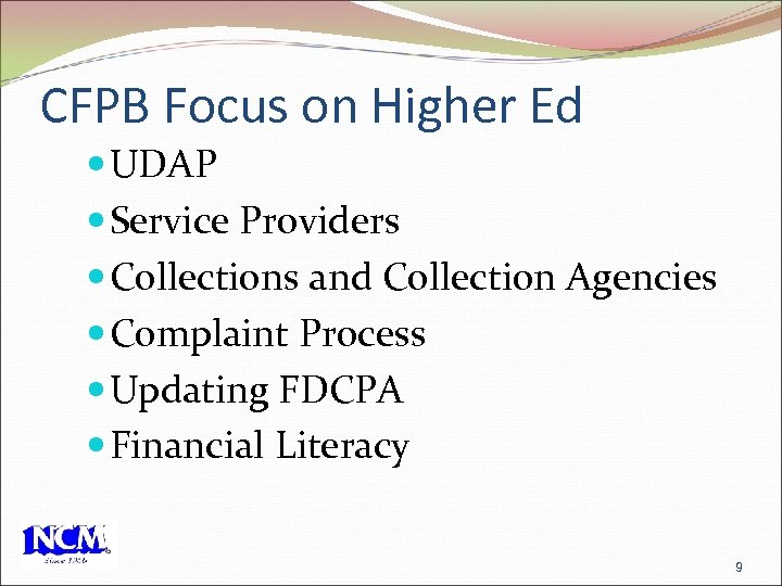 CFPB Focus on Higher Ed UDAP Service Providers Collections and Collection Agencies Complaint Process