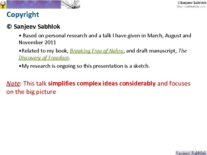 Copyright © Sanjeev Sabhlok • Based on personal research and a talk I have