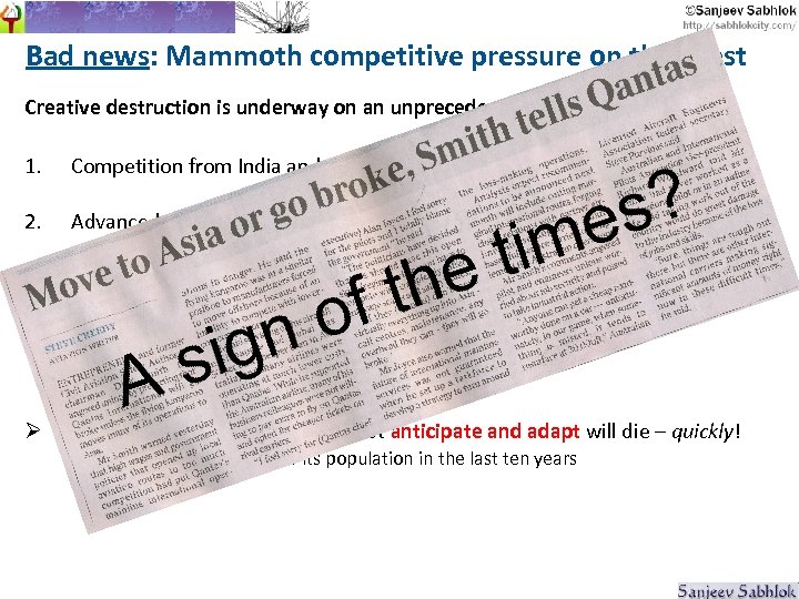 Bad news: Mammoth competitive pressure on the West Creative destruction is underway on an