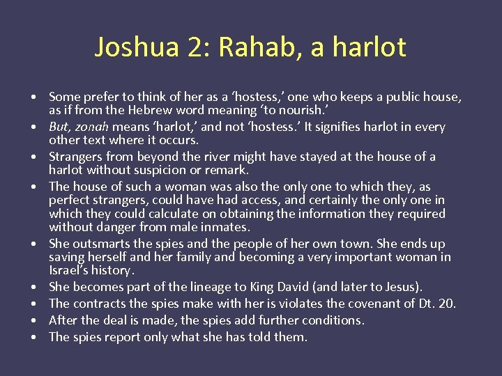 Joshua 2: Rahab, a harlot • Some prefer to think of her as a