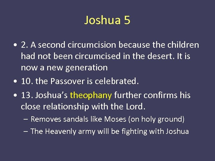Joshua 5 • 2. A second circumcision because the children had not been circumcised