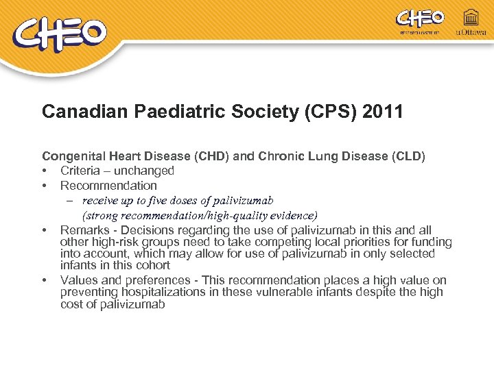 Canadian Paediatric Society (CPS) 2011 Congenital Heart Disease (CHD) and Chronic Lung Disease (CLD)