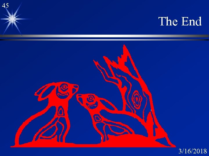 45 The End 3/16/2018 