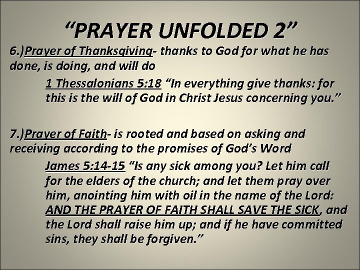 “PRAYER UNFOLDED 2” 6. )Prayer of Thanksgiving- thanks to God for what he has