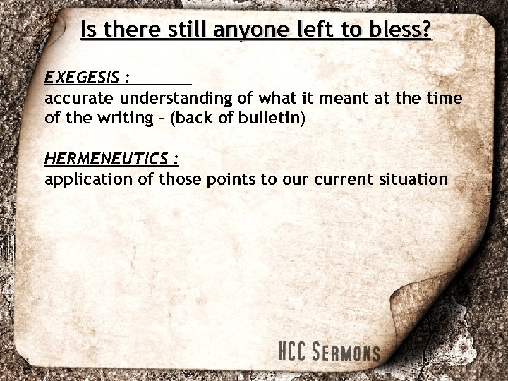 Is there still anyone left to bless? EXEGESIS : accurate understanding of what it