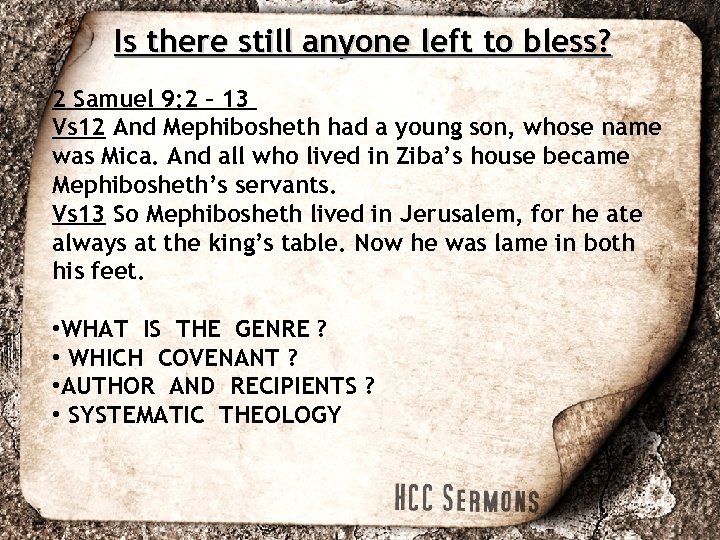 Is there still anyone left to bless? 2 Samuel 9: 2 – 13 Vs
