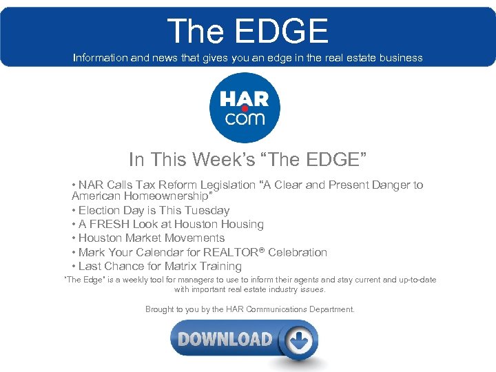 The EDGE Information and news that gives you an edge in the real estate
