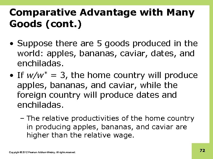 Comparative Advantage with Many Goods (cont. ) • Suppose there are 5 goods produced