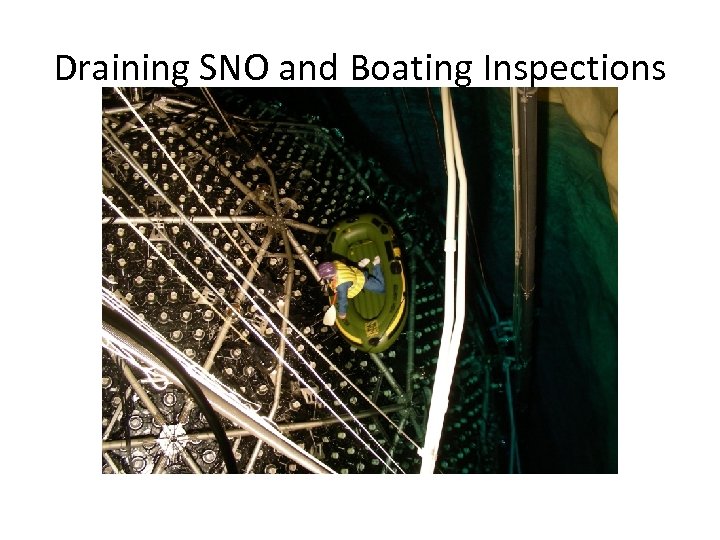 Draining SNO and Boating Inspections 