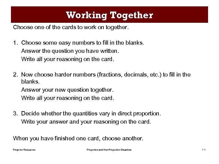 Working Together Choose one of the cards to work on together. 1. Choose some