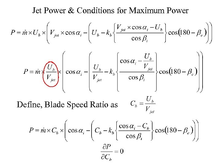 Jet Power & Conditions for Maximum Power Define, Blade Speed Ratio as 