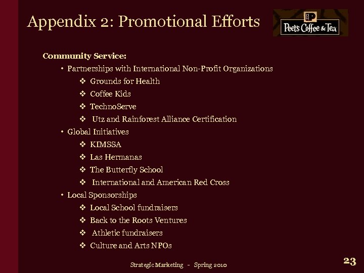 Appendix 2: Promotional Efforts Community Service: • Partnerships with International Non-Profit Organizations v Grounds