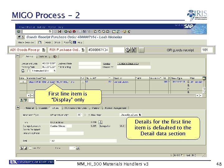 MIGO Process - 2 First line item is “Display” only Details for the first