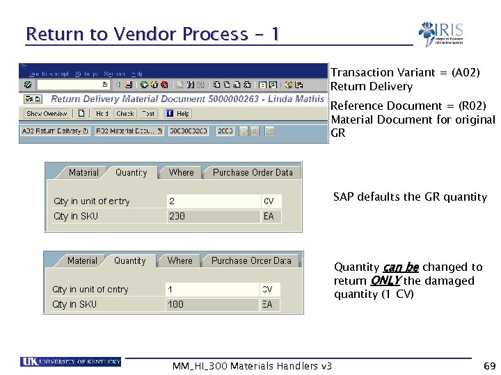 Return to Vendor Process - 1 Transaction Variant = (A 02) Return Delivery Reference