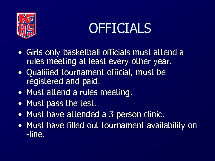 OFFICIALS • Girls only basketball officials must attend a rules meeting at least every