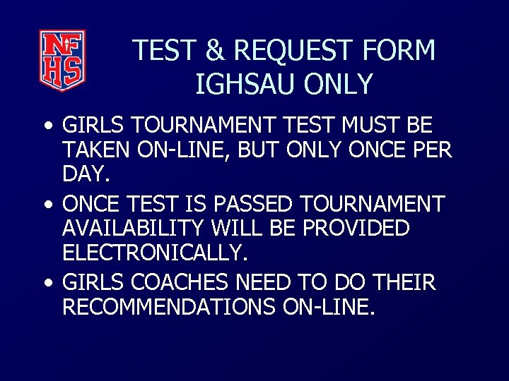 TEST & REQUEST FORM IGHSAU ONLY • GIRLS TOURNAMENT TEST MUST BE TAKEN ON-LINE,