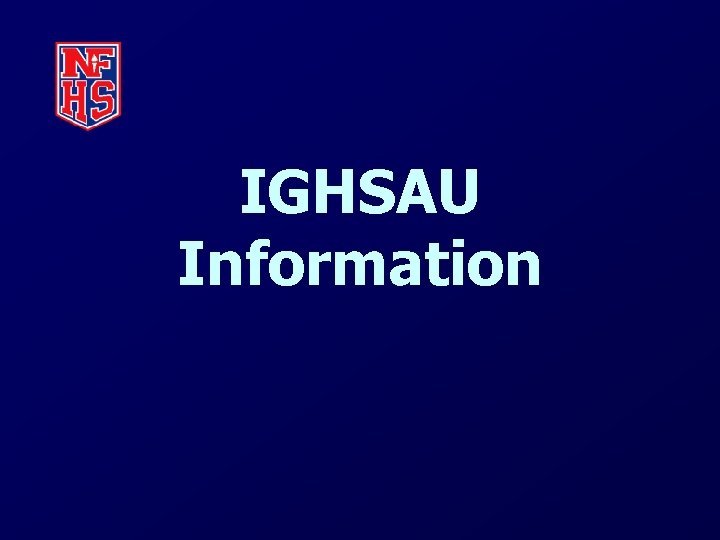 IGHSAU Information 